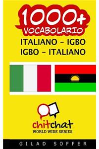 1000+ Italiano - Igbo Igbo - Italiano Vocabolario