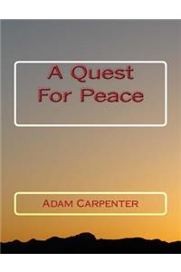 A Quest For Peace