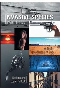 Invasive Species Part Three