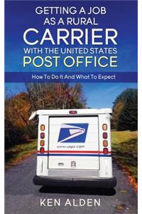 Getting a Job As A Rural Carrier With The United States Post Office