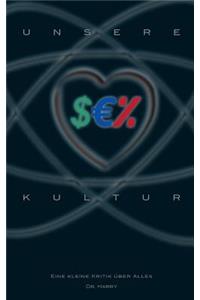 Unsere $ % Kultur