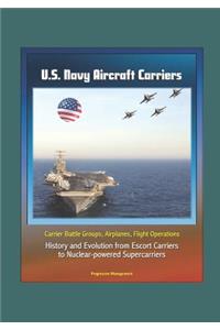 U.S. Navy Aircraft Carriers