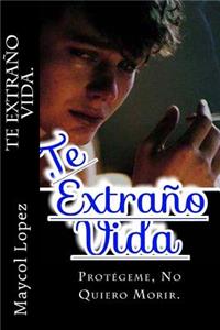 Te Extraño Vida