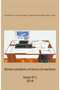 Modern problems of theory of machines