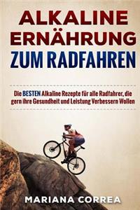 ALKALINE ERNAHRUNG Zum RADFAHREN