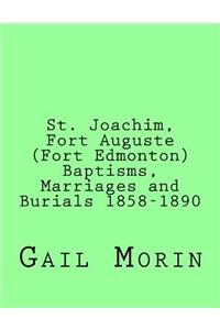 St. Joachim, Fort Auguste (Fort Edmonton) 1858-1890