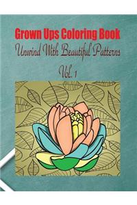 Grown Ups Coloring Book Unwind With Beautiful Patterns Vol. 1 Mandalas