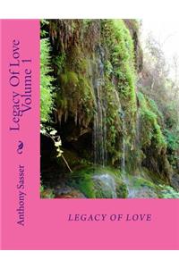 Legacy Of Love Volume 1