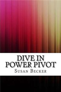 Dive In Power Pivot