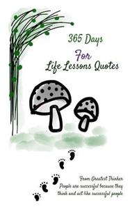 365 Days For Life Lessons Quotes
