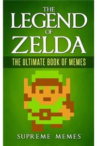 The Legend of Zelda: The Ultimate Book of Memes