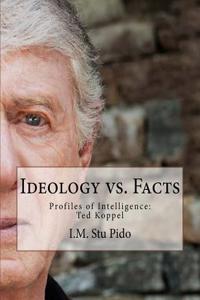Ideology vs. Facts
