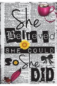 She Believed - A Journal (College Rule): College Rule 2
