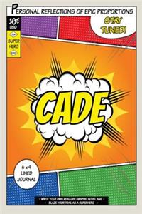 Superhero Cade