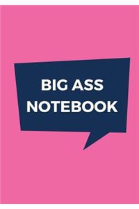 Big Ass Notebook