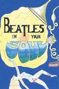 Beatles In Your Soul