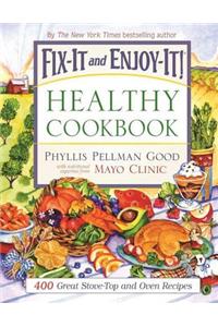 Fix-It and Enjoy-It Healthy Cookbook