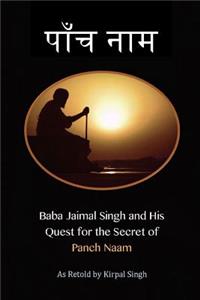 Baba Jaimal Singh and his Quest for the Secret of Panch Naam