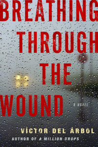 Breathing Through the Wound