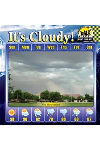 It's Cloudy!