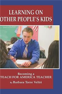 Learning on Other People's Kids