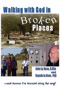 Walking with God in Broken Places