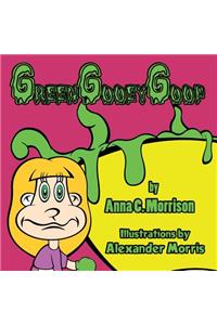 Green Gooey Goop