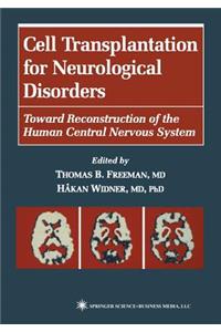 Cell Transplantation for Neurological Disorders