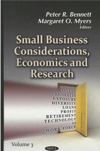 Small Business Considerations, Economics & Research