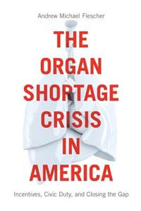 Organ Shortage Crisis in America