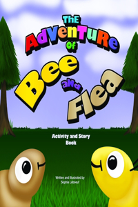 Adventure Of Bee and Flea