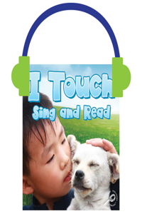 I Touch Sing and Read