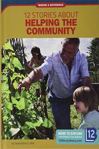 12 Stories about Helping the Community