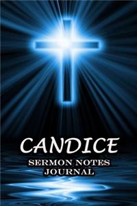 Candice Sermon Notes Journal: An Inspirational Worship Workbook For Christian To Record, Remember and Reflect For Teens Women Men - Name or Surname Cover Print