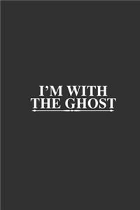 I'M With The Ghost