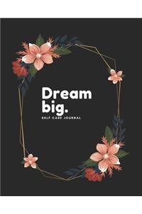Dream big