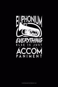 Euphonium, Everything Else Is Just Accompaniment