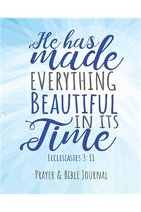 He Has Made Everything Beautiful In Its Time Ecclesiastes 3