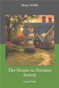 The House in Dormer Forest