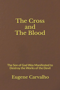 The Cross and the Blood