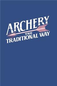 Archery The Traditional Way