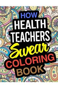 How Health Teachers Swear Coloring Book