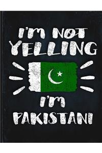 I'm Not Yelling I'm Pakistani