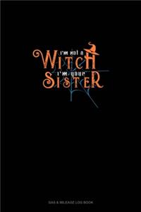 I'm Not a Witch I'm Your Sister