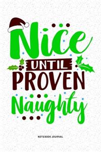 Nice Until Proven Naughty