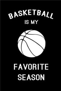 Basketball is My Favorite Season