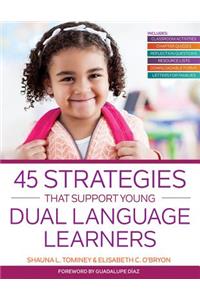 45 Strategies That Support Young Dual Language Learners