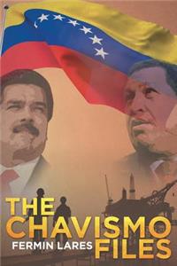 The Chavismo Files