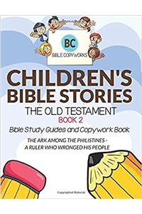 CHILDREN'S BIBLE STORIES - THE OLD TESTA