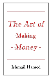 Art of Making Money